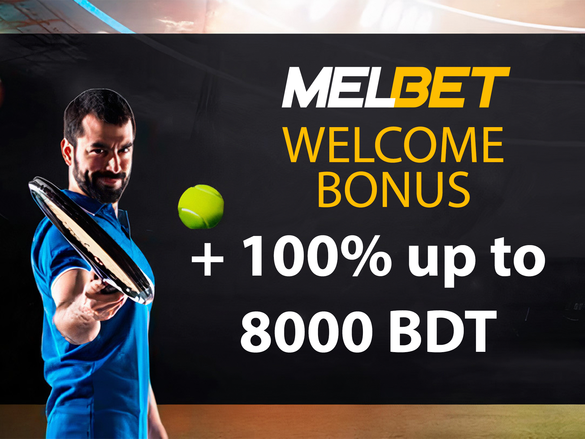 Use the welcome bonus for your first deposit bonus from Melbet BD.